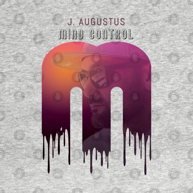 Mind Control EP j. augustus by J. Augustus